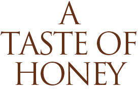 A TASTE OF HONEY
