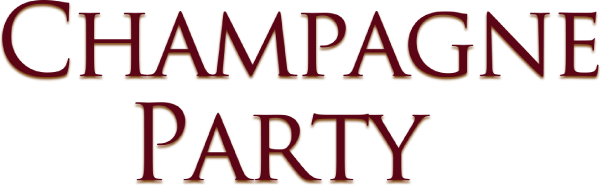 CHAMPAGNE PARTY